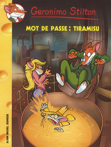 Geronimo Stilton Tome 42 Mot de passe : tiramisu