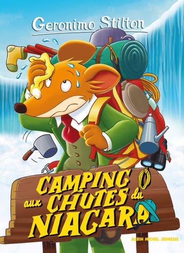 Geronimo Stilton Tome 52 Camping aux chutes du Niagara