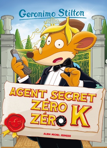 Geronimo Stilton Tome 53 L'agent secret Zero Zero K