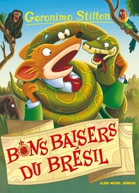 Geronimo Stilton - Geronimo Stilton Tome 70 : Bons baisers du Brésil.