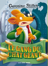 Geronimo Stilton - Geronimo Stilton Tome 77 : Le gang du chat géant.