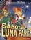 Geronimo Stilton Tome 98 Sabotage au Luna Park - Occasion