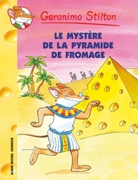 Geronimo Stilton - Le Mystère de la pyramide de fromage.