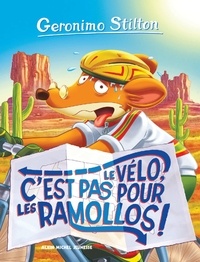 Geronimo Stilton - Le Vélo c'est pas pour les ramollos !.