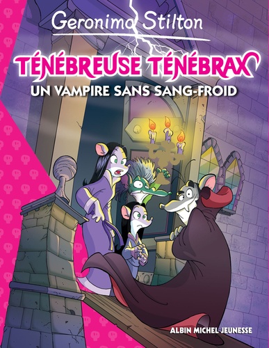 Ténébreuse ténébrax Tome 4 Un vampire sans sang-froid