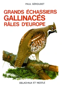 Grands Echassiers. Gallinaces. Rales D'Europe