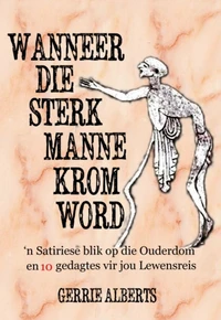Wanneer die Sterk Manne krom word