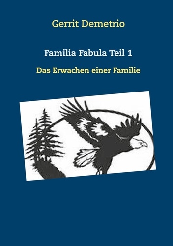 Familia Fabula. Das Erwachen einer Familie