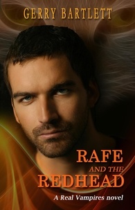  Gerry Bartlett - Rafe and the Redhead - The Real Vampires Series.