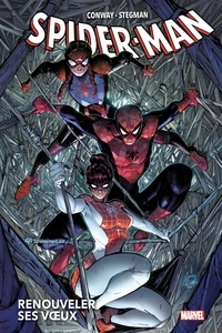Gerry Conway et Ryan Stegman - Spider-Man Tome 1 : Renouveler ses voeux.