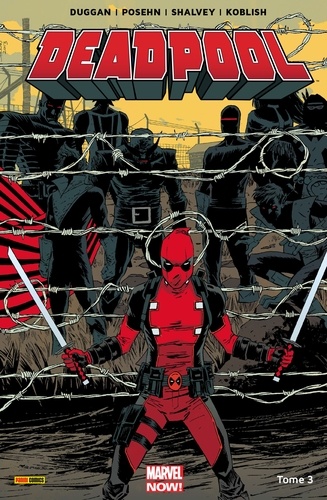 Deadpool (2012) T03. Le Bon, la Brute et le Truand