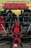 Deadpool Tome 3 Le bon, la brute et le truand