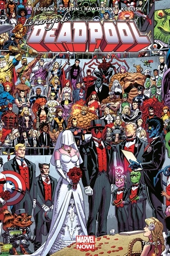 Deadpool Tome 5 Le mariage de Deadpool