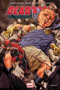 Deadpool Tome 6