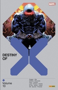 Gerry Duggan et Benjamin Percy - Destiny of X Tome 10 : .