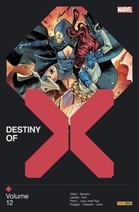 Gerry Duggan et Kieron Gillen - Destiny of X Tome 12 : .