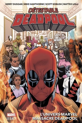 Détestable Deadpool Tome 3 L'univers Marvel massacre Deadpool