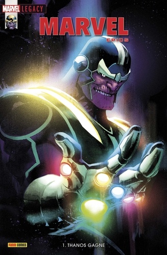 Gerry Duggan et Aaron Kuder - Marvel Legacy : Marvel Epics Tome 1 : Thanos gagne.