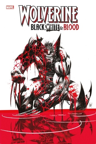 Wolverine. Black, White & Blood