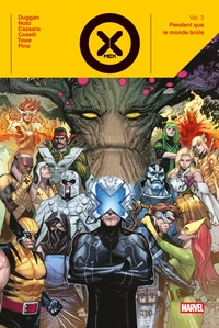X-Men T03 : Pendant que le monde brûle