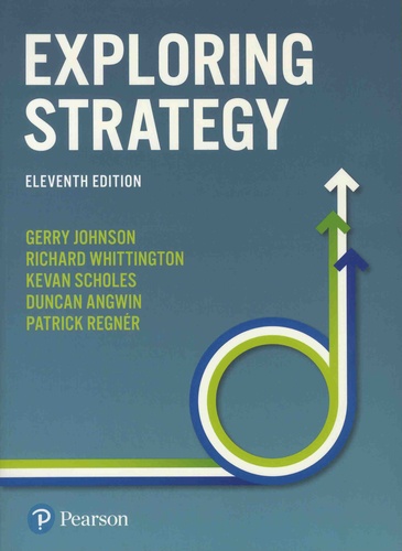Gerry Johnson et Richard Whittington - Exploring Strategy - Text and Cases.