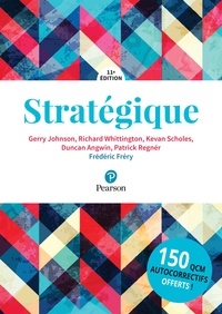 Rechercher des livres pdf à télécharger gratuitement Stratégique FB2 (French Edition) 9782326001558 par Gerry Johnson, Richard Whittington, Kevan Scholes, Duncan Angwin