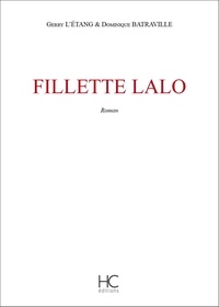 Gerry L'Etang et Dominique Batraville - Fillette Lalo.