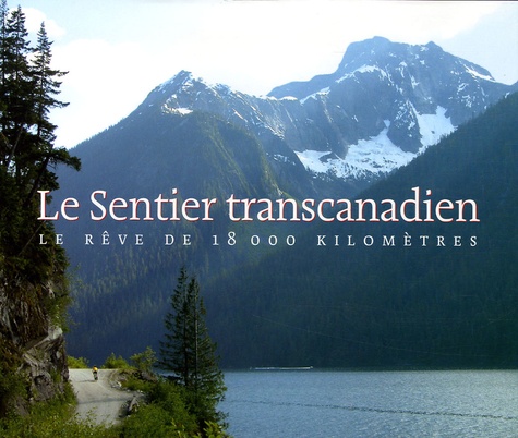 Gerry L'Orange - Le Sentier transcanadien - Le rêve de 18 000 kilomètres.