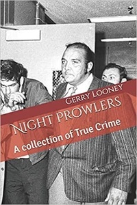 Gerry Looney - Night Prowlers A Collection of True Crime.