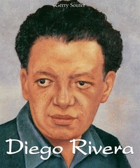 Gerry Souter - Diego Rivera. Kunst und Leidenschaft.