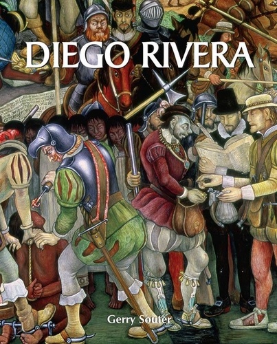 Gerry Souter - Diego Rivera - Son Art et ses passions.