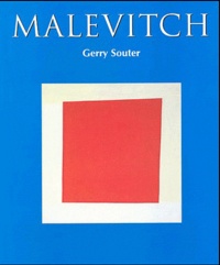 Gerry Souter - Malevitch - Voyage vers l'infini.
