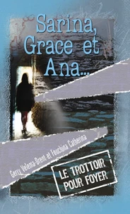 Sarina, Grace et Ana