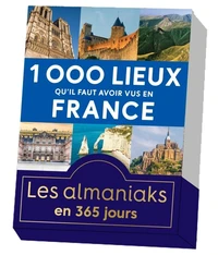 1000 lieux qu'il faut avoir vus en France