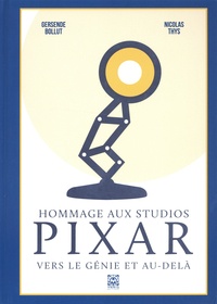Téléchargement de manuels pdf Hommage aux studios Pixar - Vers le génie et au-delà