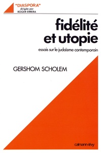 Fidélité et utopie - Essais sur le judaïsme contemporain.pdf