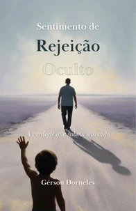 Sentimento de Rejeição Oculto