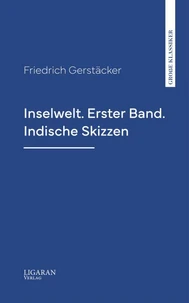 Inselwelt. Erster Band. Indische Skizzen