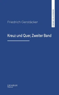 Kreuz und Quer, Zweiter Band