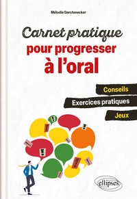 Carnet pratique pour progresser à l'oral
