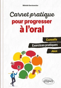 Carnet pratique pour progresser à l'oral