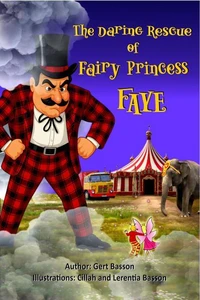 The Daring Rescue of Fairy Princess Faye
