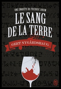 Gert Nygardshaug - Le sang de la terre - Une enquête de Fredric Drum.