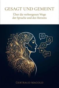 Gesagt und Gemeint