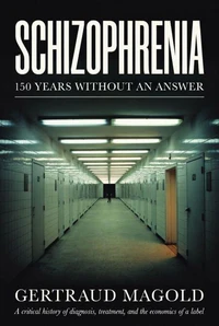 Schizophrenia — 150 Years without an Answer