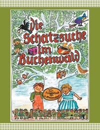 Gertrud Harzenetter - Die Schatzsuche im Buchenwald.