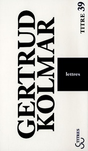 Gertrud Kolmar - Lettres.