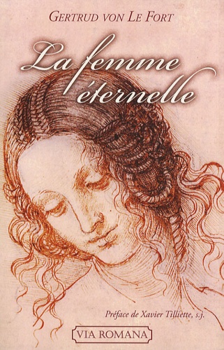 Gertrud von Le Fort - La femme éternelle.