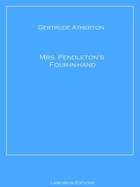 Mrs. Pendleton's Four-in-hand