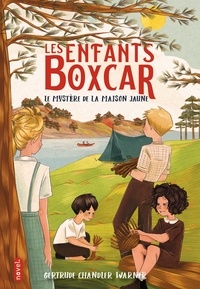 Gertrude Chandler Warner - Les enfants Boxcar Tome 3 : Le mystère de la maison jaune.